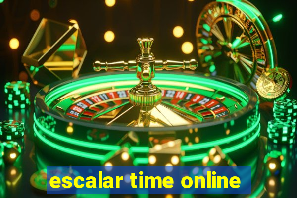 escalar time online